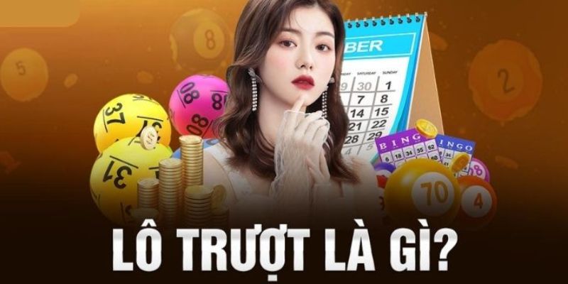 Giải thích về lô trượt trong xổ số