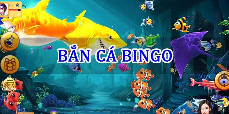 Bắn cá Bingo vô cùng nổi bật trên hệ thống nhà cái ABC8