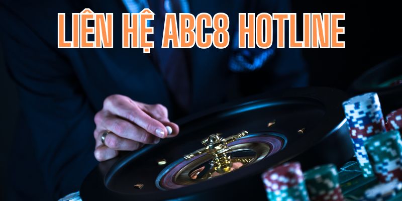 Liên hệ ABC8 qua hotline sẽ giúp hội viên xử lý vấn đề kịp thời