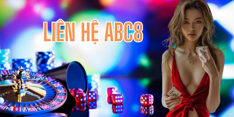 Khách hàng có thể liên hệ ABC8 bất cứ khi nào có thắc mắc